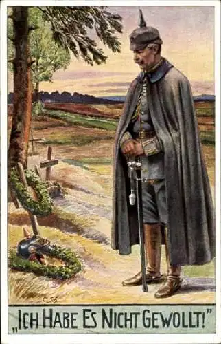 Künstler Ak Kaiser Wilhelm II. am Grab eines gefallenen Soldaten, Ich habe es nicht gewollt