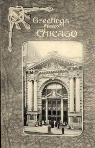 Ak Chicago Illinois USA, Historisches Kolonialtheater, Beschriftung: Greetings from Chicago