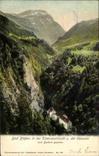 Ak Pfäfers Kanton Sankt Gallen, Taminaschlucht und der Calanda vom Badeck gesehen