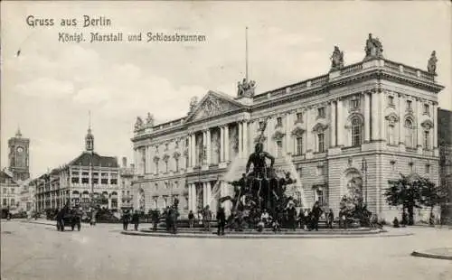 Ak Berlin Mitte, Königlicher Marstall, Schlossbrunnen