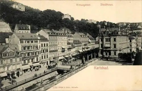 Ak Karlovy Vary Karlsbad Stadt, Ansicht der Kreuzgasse, Stadthaus, Karlsbad
