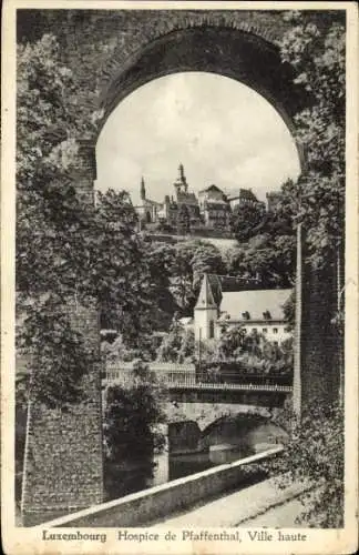 Ak Pfaffenthal Luxemburg, Hospice, Ville haute