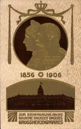 Präge Ak Goldene Hochzeit Großherzogpaar Baden 1906, Schloss, Friedrich I., Luise von Preußen