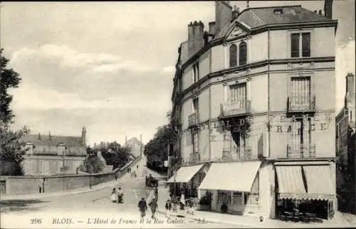 Ak Blois Loir et Cher, L'Hôtel de France & la Rue Galois