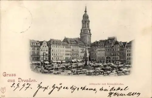 Ak Dresden Altstadt Friedrichstadt, Altmarkt mit Kreuzkirche, Gruss aus  historische Stimmung,...