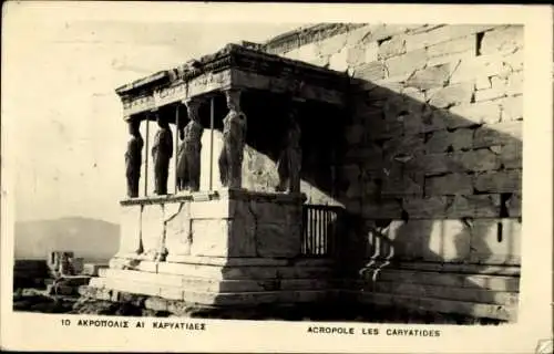 Ak Athen Griechenland, Akropolis, Caryatiden, antike Architektur
