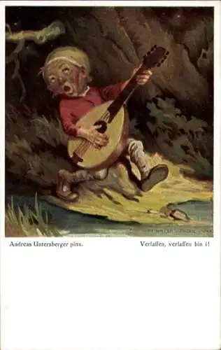 Künstler Ak Untersberger, Andreas, Verlassen, verlassen bin i!