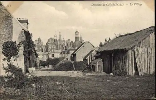 Ak Chambord Loir et Cher, Domaine de  Altdeutschland, ländliche Gebäude, Dorfansicht