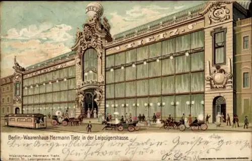 Litho Berlin Mitte, Waarenhaus Hermann Tietz, Leipziger Straße, Straßenbahn