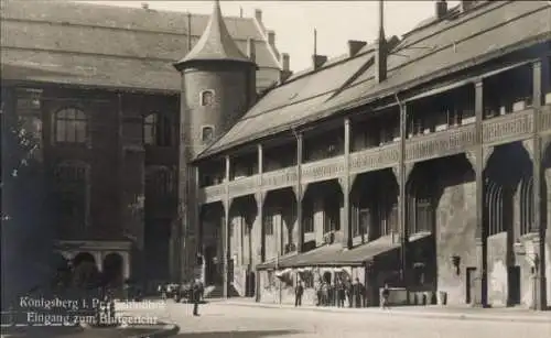 Ak Kaliningrad Königsberg Ostpreußen, Königsberg i. Pr. Schloss, Eingang zum Bitgericht, histo...