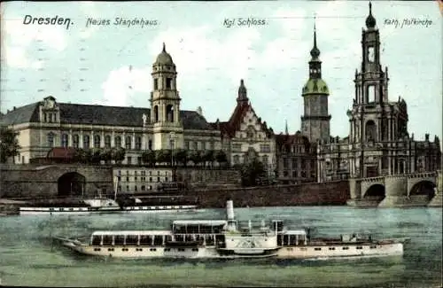 Ak Dresden Altstadt, Neues Ständehaus, Kgl. Schloss, Katholische Hofkirche, Raddampfer