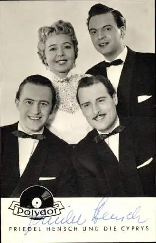 Ak Sänger Friedel Hensch und die Cyprys, Portrait, Polydor Schallplatten, Autogramme