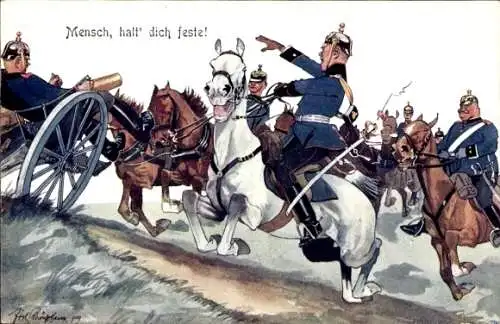 Künstler Ak Mensch halt dich feste, Kavalleristen und Kanonier