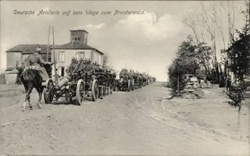 Ak Deutsche Artillerie auf dem Wege zum Priesterwald, I. WK