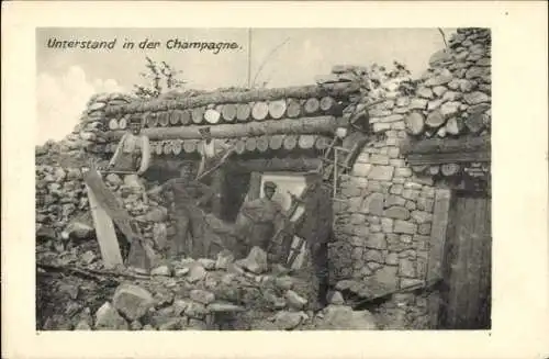 Ak Unterstand im Champagne, Deutsche Soldaten in Uniformen, I. WK