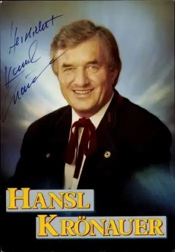 Ak Schauspieler und Sänger Hansl Krönauer, Portrait, Autogramm