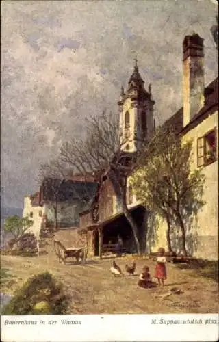 Künstler Ak Suppantschitsch, M., Bauernhaus in der Wachau