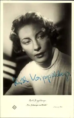 Ak Schauspielerin Ruth Kappelsberger, Film Das Schweigen im Walde, Autogramm