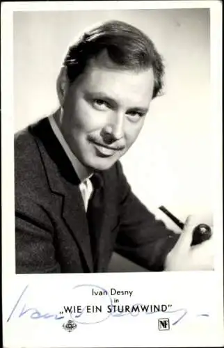 Ak Schauspieler Ivan Desny, Portrait, Pfeife, Autogramm