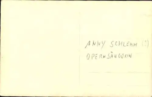 Ak Opernsängerin Anny Schlemm, Autogramm