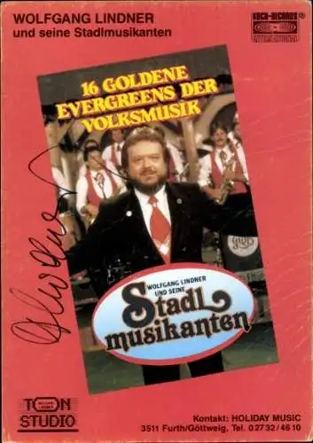 Ak Wolfgang Lindner und seine Stadlmusikanten, Portrait, Autogramm