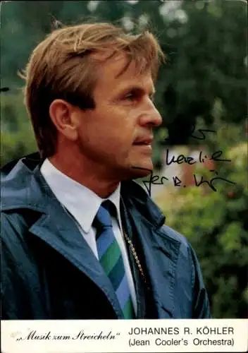 Foto Komponist und Dirigent Johannes R. Köhler, Portrait, Autogramm