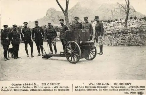 CPA Guerre 1914-1915, A la frontiere Serbe, Canon grec, Général Baumann, Officiers anglais français