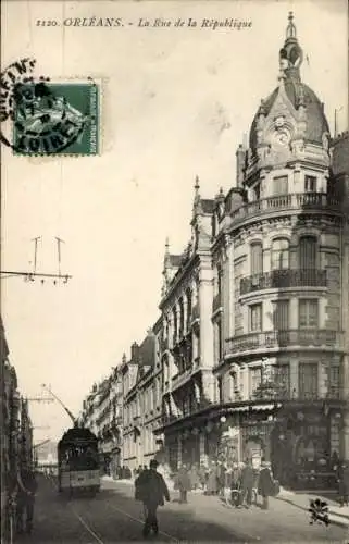 Ak Orléans Loiret, La Rue de la République,  Architektur, Straßenbahn, 