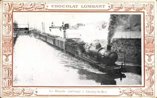 Ak Choisy le Roi Val de Marne, Eisenbahn, Le Rapide, Chocolat Lombart, Reklame