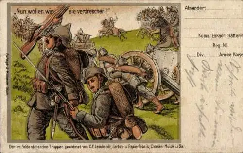 Ak Deutsche Soldaten auf dem Schlachtfeld, Nun wollen wir sie verdreschen, Geschütz