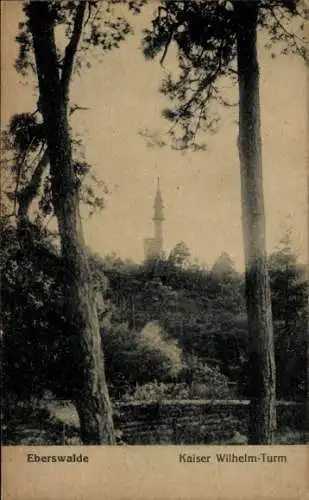 Ak Eberswalde in der Mark, Kaiser Wilhelm-Turm