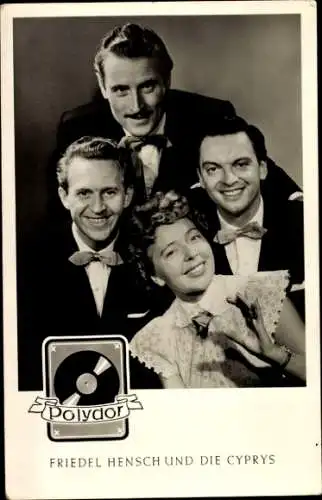 Ak Friedel Hensch und die Cyprys, Portrait, Autogramm, Sänger,  Polydor Schallplatten, Quartett