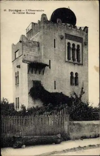 Ak Bourges Cher, L'Observatoire de l'Abbé Moreux, Architektur, historische Postkarte