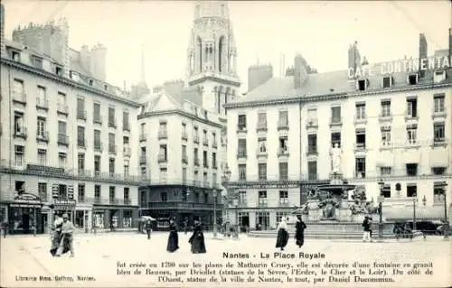 Ak Nantes Loire Atlantique, CAFE CONTINENTAL, Platz Royale, Statue, Brunnen, Historische Archi...