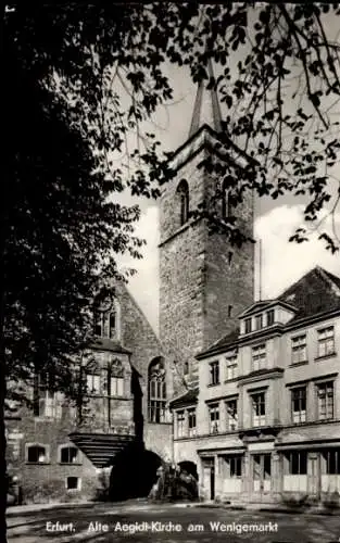 Ak Erfurt in Thüringen, Alte Aegidi-Kirche, Wenigemarkt, historische Architektur, schwarz-weiß