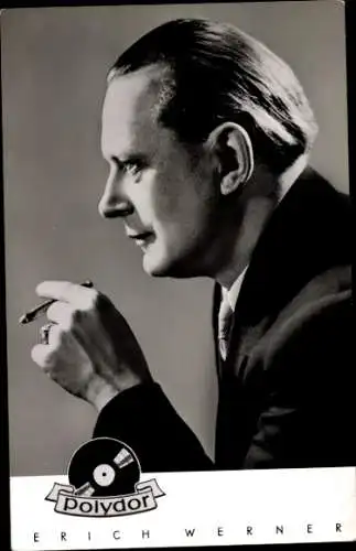 Ak Sänger Erich Werner, Seitenportrait mit Zigarre, Polydor