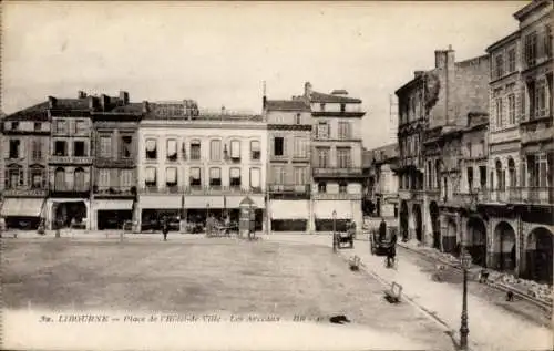 Ak Libourne Gironde, Place de l'Hôtel de Ville, Les Arceaux
