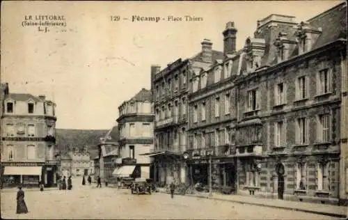 Ak Fécamp Seine Maritime, Platz Thiers, historische Gebäude, Straßenansicht