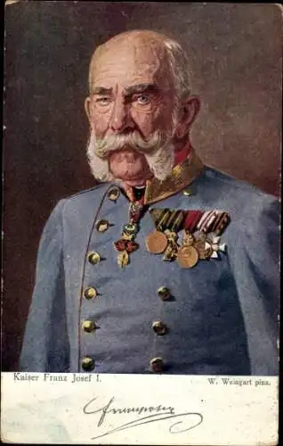 Künstler Ak Weingart, W., Kaiser Franz Josef I., Porträt in Uniform