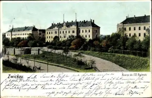 Ak Zwickau in Sachsen, Kaserne des 133. Regiments