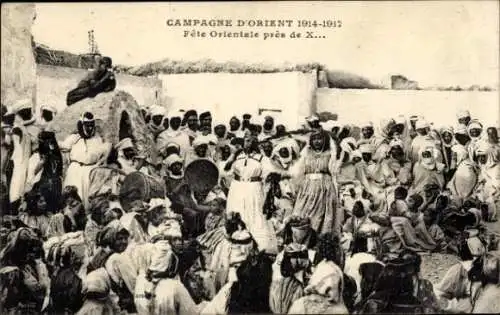 Ak Fete Orientale, danse, musiciens, Campagne d'Orient 1914 - 1917