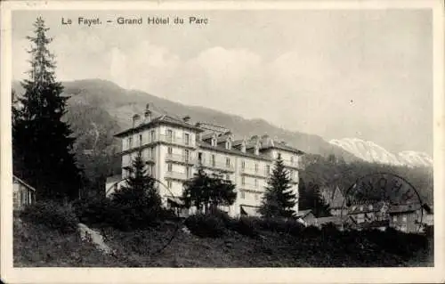 Ak Le Fayet Saint Gervais les Bains Haute Savoie, Grand Hôtel du Parc, Bergen, Bäume