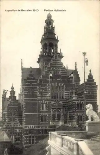 Ak Bruxelles Brüssel, Pavillon Hollandais, Exposition de Bruxelles 1910