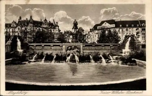 Ak Magdeburg an der Elbe, Kaiser Wilhelm Denkmal, Brunnen