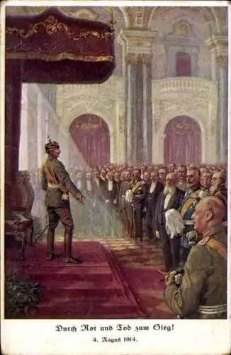 Künstler Ak Kaiser Wilhelm II, Durch Not und Tod zum Sieg, Kriegserklärung 1914