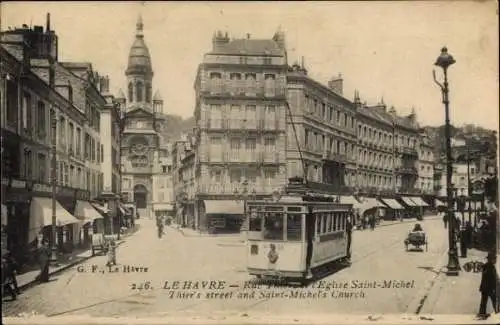 Ak Le Havre Seine Maritime, Straße mit Straßenbahn, Eglise Saint-Michel, historische Gebäude