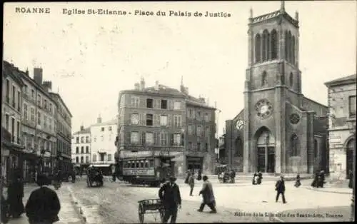 Ak Roanne Loire, Eglise St-Etienne, Place du Palais de Justice, historische Stadtansicht, Stra...