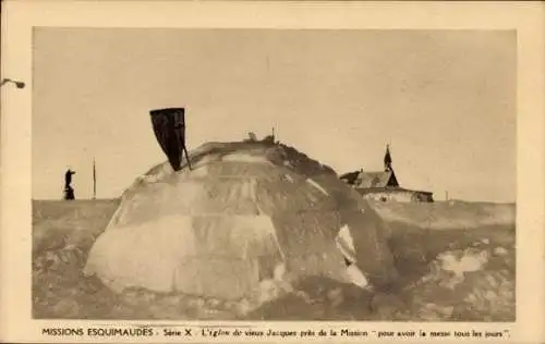 Ak Missions Esquimaudes, Iglou, Serie X