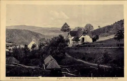 Ak Feldberg im Schwarzwald, Gasthaus zur Esche, Alpersbach, Schwarzwald, 1054 m ü. M., ländliche 