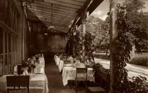 Ak Interlaken Kanton Bern Schweiz, Hôtel du Nord,  Terrasse, Tische eingedeckt, Pflanzen